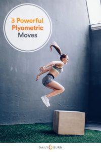 How to Beast Box Jumps and Other Plyometric Exercises | Life by Daily Burn